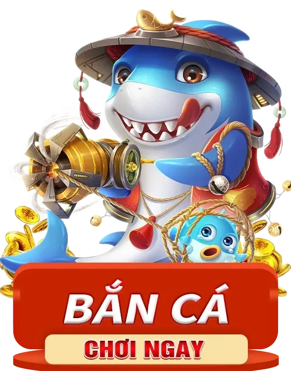 BẮN CÁ