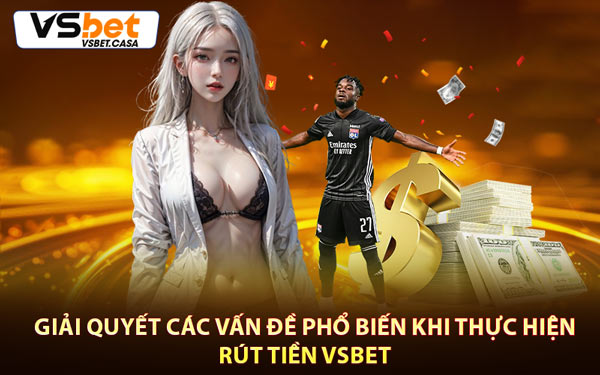 Giải Đáp Thắc Mắc Phổ Biến Khi Giao Dịch Nạp Tiền Vsbet