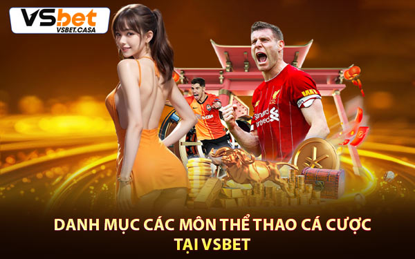 Danh Mục Các Môn Thể Thao Cá Cược Tại Vsbet
